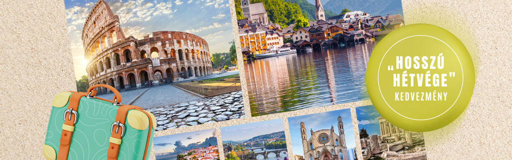 „Hosszú hétvége” kedvezmény - a képen különböző Európai turistalátványosságok láthatóak